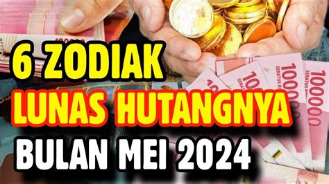 Zodiak Lunas Hutangnya Di Bulan Mei Youtube