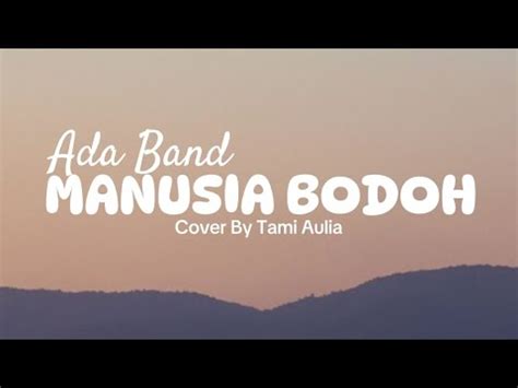 Ada Band Manusia Bodoh Lirik Youtube