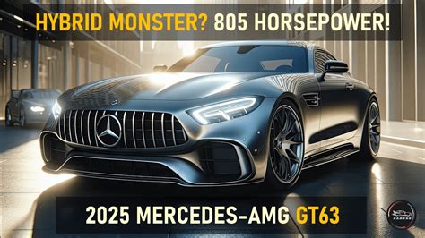 New 2025 Mercedes Amg Gt63 Plug In Hybrid Power And Performance Youtube