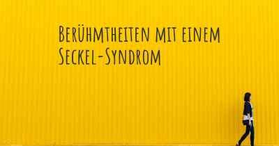 Was sind besten Behandlungsmöglichkeiten für ein Seckel Syndrom