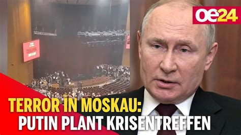 Terror In Moskau Putin Plant Krisentreffen Youtube