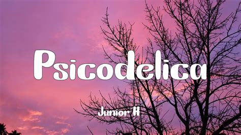 Junior H Psicodelica Acordes Chordify