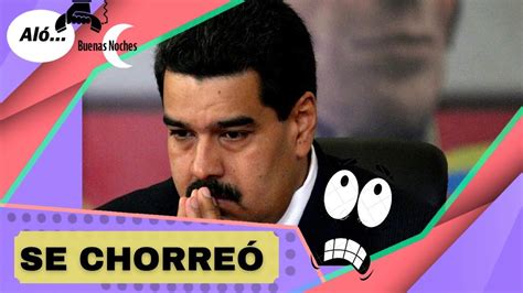 Maduro Se Asust Y No Fue A Argentina Al Buenas Noches Evtv