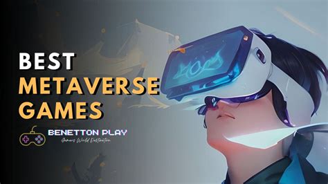 12 Best Metaverse Games To Play In 2023