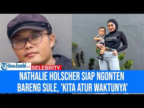 Nathalie Holscher Siap Ngonten Bareng Sule Kita Atur Waktunya YouTube