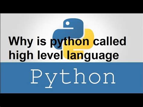 Why Is Python Called High Level Language YouTube