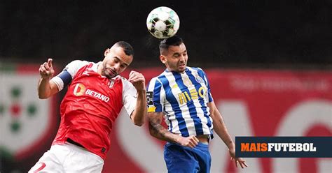 Sp Braga Fc Porto Resultado Final Maisfutebol