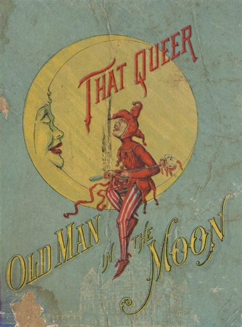 That Queer Old Man In The Moon By Marion Gay Boston Vintage Moon Moon Art Vintage Book