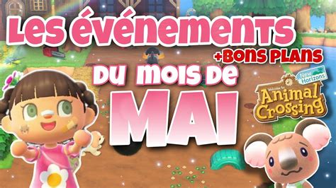 Les événements les bons plans du mois de Mai Animal crossing new