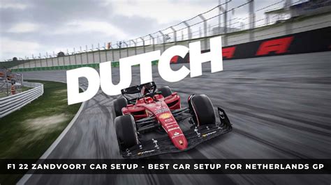 F1 22 Zandvoort Car Setup Best Car Setup For Netherlands Gp Keengamer