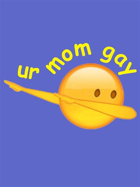 Ur Mom Gay Dab Emoji By Jonahkt Redbubble