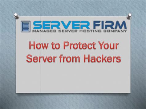 PPT How To Protect Your Server From Hackers PowerPoint Presentation