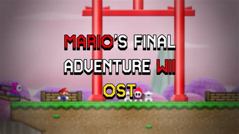 Ninja Valley Mario S Final Adventure Wii Ost Youtube