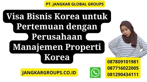 Visa Bisnis Korea Untuk Pertemuan Dengan Perusahaan Manajemen Properti