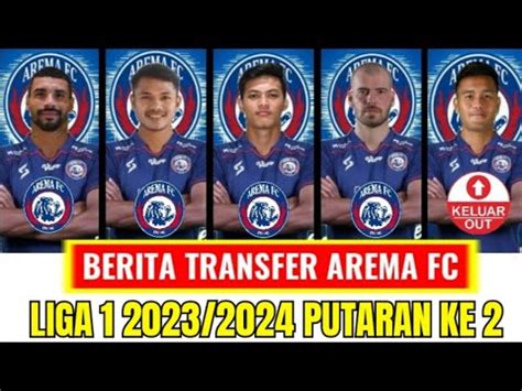 MENGERIKANInilah Transfer AREMA FC Untuk Putaran KEDUA AREMA HARI