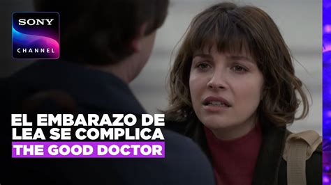 The Good Doctor Lea Sufre Complicaciones Con El Embarazo Sony