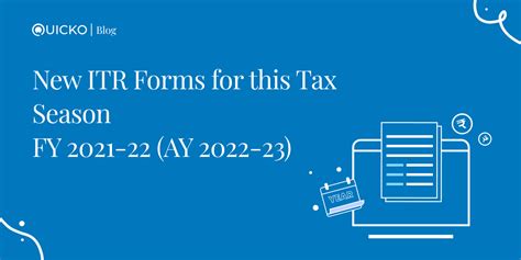 New Itr Forms For This Tax Season Fy 2021 22 Ay 2022 23 Blog By Quicko