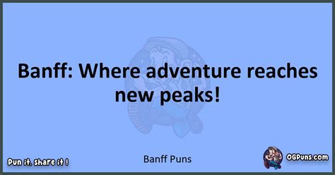 240 Banff Tastic Puns Natures Peak Performance