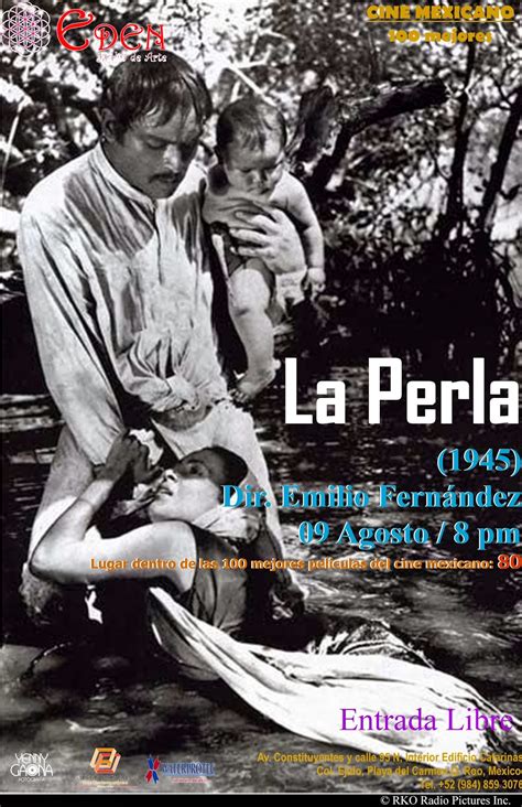 El Eden Jardin De Arte Cine Mexicano La Perla 1945 Director Emilio