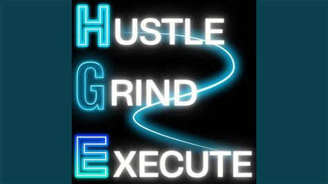 Hustle Grind Execute YouTube