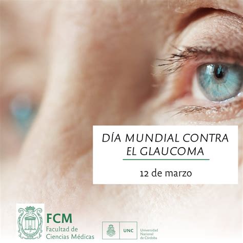 12 De Marzo “día Mundial Contra El Glaucoma” Facultad De Ciencias