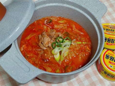 참치캔 요리 맛있게 참치김치찌개 끓이는법and황금레시피 네이버 블로그