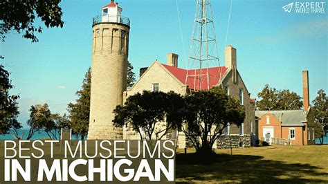 Best Museums In Michigan ⋆ Expert World Travel