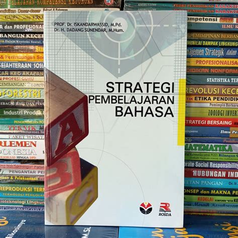 Jual Strategi Pembelajaran Bahasa Prof Dr Iskandarwassid Dr H