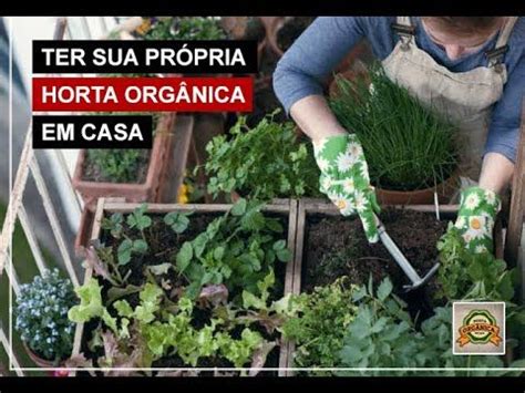 Como ter uma Horta Orgânica em Casa Método Horta Orgânica Em Casa