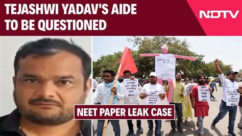 Neet Paper Leak Tejashwi Yadav S Aide To Be Questioned In Neet Paper