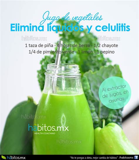 JUGO DE VEGETALES PARA ELIMINAR LIQUIDOS Y CELULITIS Hábitos Health