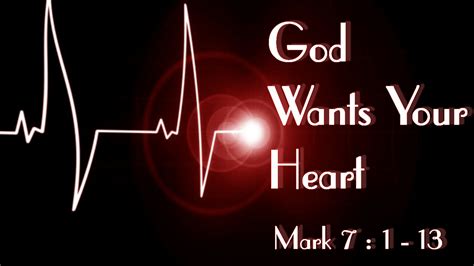 God Wants Your Heart Waverly Church Of Christ