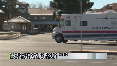 Apd Person Found Dead In Southeast Albuquerque Homicide Detectives Called Krqe News 13