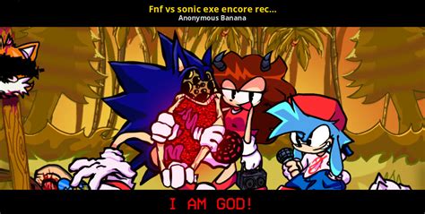 Fnf Vs Sonic Exe Encore Recreation Mid Effor [friday Night Funkin] [mods]