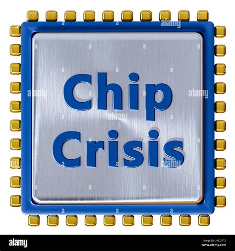 Chip Crisis Nano Chip Chip Shortage Computer And Car Chips Are Gone