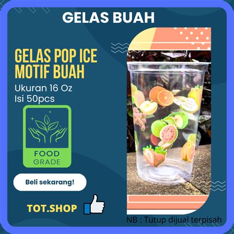 Jual 16 Oz 50pcs Gelas Plastik Motif Buah Cup Plastik Gelas Pop Ice