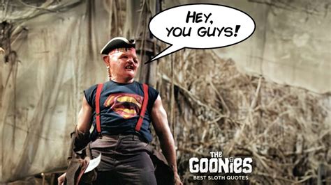 The 6 Best Goonies Sloth Quotes