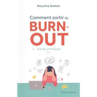 Comment Sortir Du Burnout Manuel Pratique Broch Maryline Gomes