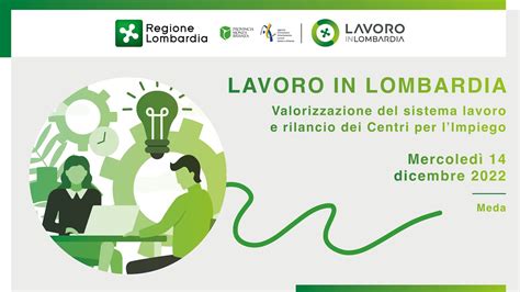 Tour Lavoro In Lombardia Valorizzazione Del Sistema Lavoro E Rilancio