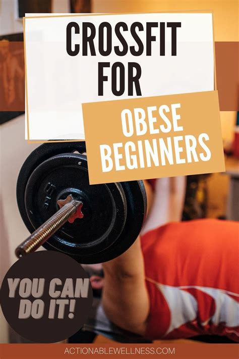 Crossfit For Obese Beginners Actionable Wellness