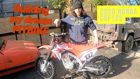 Building My Dream Pit Bike 2020 Honda Crf 125 Youtube