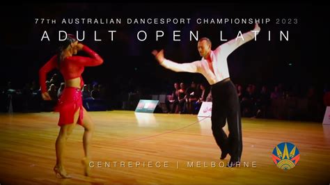 ADULT OPEN LATIN 77th AUSTRALIAN DANCESPORT CHAMPIONSHIP Dancesport