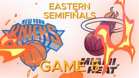 Knicks Vs Heat Game Eastern Semifinals Youtube