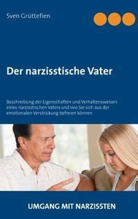 Der Narzisstische Vater Von Sven Gr Ttefien Buch