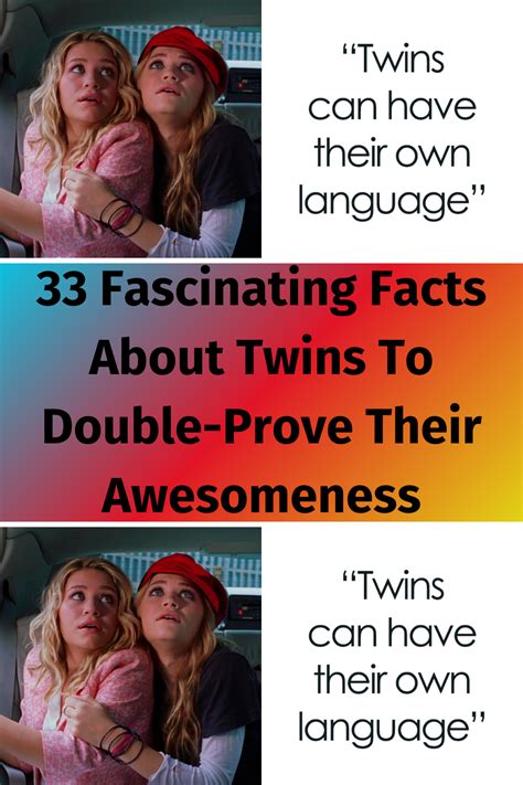 33 Fascinating Facts About Twins To Double Prove Their Awesomeness Artofit