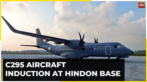 India Gets C295 C295 Aircraft Induction At Hindon Base YouTube