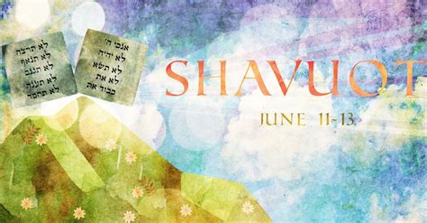 Shavuot Is This Week Celebrate Receiving The Torah At Mt Sinai R