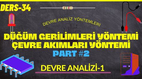 Devre Analizi I Devre Analiz Y Ntemleri Youtube