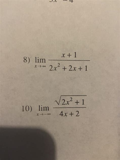 Solved 8 Limx→∞2x22x1x1 10 Limx→−∞4x22x21