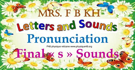 P48 Physique Relizane Mrs F B Kh Pronunciation Final S Sounds P48